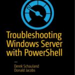 خرید و دانلود نسخه کامل کتاب Troubleshooting Windows Server with PowerShell