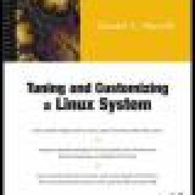 خرید و دانلود نسخه کامل کتاب Tuning and Customizing a Linux System