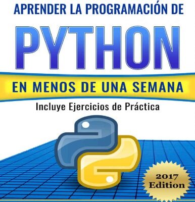 خرید و دانلود نسخه کامل کتاب Tutorial fácil de seguir para aprender la programación de Python en menos de una semana