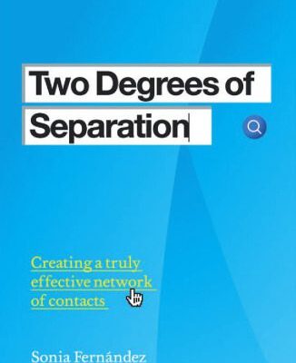 خرید و دانلود نسخه کامل کتاب Two Degrees of Separation: Creating a Truly Effective Network of Contacts