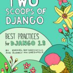 خرید و دانلود نسخه کامل کتاب Two Scoops of Django: Best Practices for Django 1.8