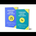 خرید و دانلود نسخه کامل کتاب Typescript and JavaScript Coding Made Simple 2 Books in 1: A Beginner’s Guide to Programming