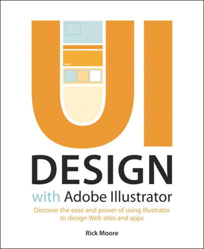 خرید و دانلود نسخه کامل کتاب UI Design with Adobe® Illustrator®:Discover the ease and power of using Illustrator to design Web sites and apps (Dylan Evers’ Library)_687d61b00e3d9.jpeg خرید و دانلود نسخه کامل کتاب UI Design with Adobe® Illustrator®:Discover the ease and power of using Illustrator to design Web sites and apps (Dylan Evers’ Library)
