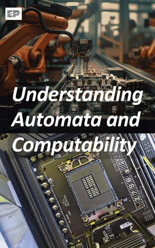خرید و دانلود نسخه کامل کتاب Understanding Automata and Computability_687e2bfcba5d4.jpeg خرید و دانلود نسخه کامل کتاب Understanding Automata and Computability
