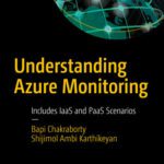 خرید و دانلود نسخه کامل کتاب Understanding Azure Monitoring: Includes IaaS and PaaS Scenarios