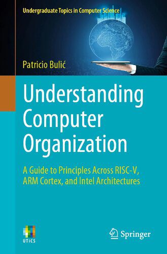 خرید و دانلود نسخه کامل کتاب Understanding Computer Organization A Guide to Principles Across RISC-V, ARM Cortex, and Intel Architectures_68653dc830495.jpeg خرید و دانلود نسخه کامل کتاب Understanding Computer Organization A Guide to Principles Across RISC-V, ARM Cortex, and Intel Architectures