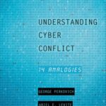 خرید و دانلود نسخه کامل کتاب Understanding Cyber Conflict: Fourteen Analogies