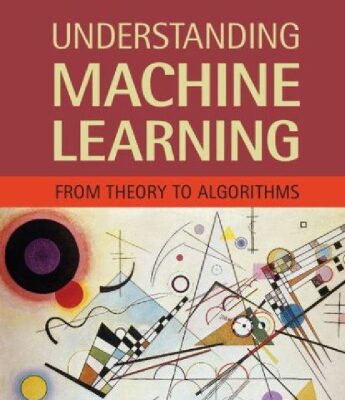 خرید و دانلود نسخه کامل کتاب Understanding Machine Learning: From Theory to Algorithms