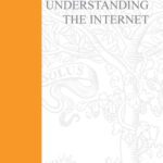 خرید و دانلود نسخه کامل کتاب Understanding the Internet: A Clear Guide to Internet Technologies (Computer Weekly Professional Series)