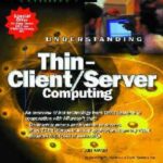 خرید و دانلود نسخه کامل کتاب Understanding Thin-Client/Server Computing