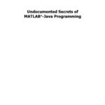 خرید و دانلود نسخه کامل کتاب Undocumented Secrets of MATLAB – Java Pgmg.