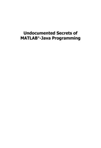 خرید و دانلود نسخه کامل کتاب Undocumented Secrets of MATLAB -Java Programming_687fa09fbf503.jpeg خرید و دانلود نسخه کامل کتاب Undocumented Secrets of MATLAB -Java Programming