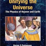 خرید و دانلود نسخه کامل کتاب Unifying the Universe: The Physics of Heaven and Earth (2nd Edition) -  PDF