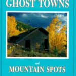 خرید و دانلود نسخه کامل کتاب Unique Ghost Towns and Mountain Spots (HTML)