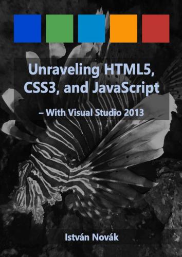 خرید و دانلود نسخه کامل کتاب Unraveling HTML5, CSS3, and JavaScript – with Visual Studio 2013_686458a4bb8d1.jpeg خرید و دانلود نسخه کامل کتاب Unraveling HTML5, CSS3, and JavaScript – with Visual Studio 2013