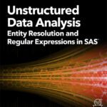 خرید و دانلود نسخه کامل کتاب Unstructured Data Analysis: Entity Resolution and Regular Expressions in SAS