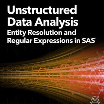 خرید و دانلود نسخه کامل کتاب Unstructured Data Analysis: Entity Resolution and Regular Expressions in SAS