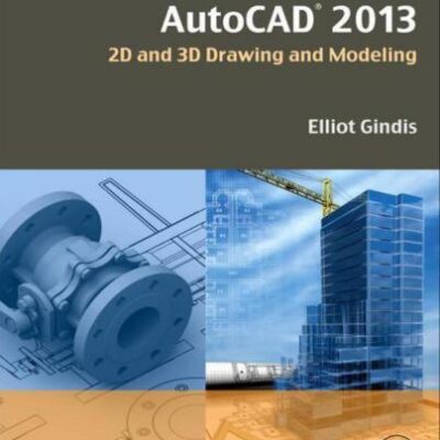 خرید و دانلود نسخه کامل کتاب Up and Running with AutoCAD 2013: 2D and 3D Drawing and Modeling