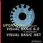 خرید و دانلود نسخه کامل کتاب Upgrading Microsoft Visual Basic 6.0 to Microsoft Visual Basic .NET