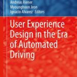 خرید و دانلود نسخه کامل کتاب User Experience Design in the Era of Automated Driving