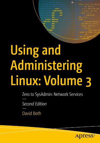 خرید و دانلود نسخه کامل کتاب Using and Administering Linux: Volume 3, Zero to SysAdmin: Network Services_686bef8530e21.jpeg خرید و دانلود نسخه کامل کتاب Using and Administering Linux: Volume 3, Zero to SysAdmin: Network Services