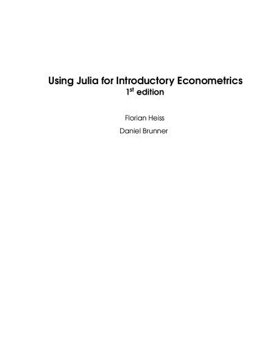 خرید و دانلود نسخه کامل کتاب Using Julia for Introductory Econometrics_6875eb5490335.jpeg خرید و دانلود نسخه کامل کتاب Using Julia for Introductory Econometrics