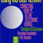 خرید و دانلود نسخه کامل کتاب Using MS-DOS Kermit – Connecting Your PC to the Electronic World – Terminal Emulation File Transfer