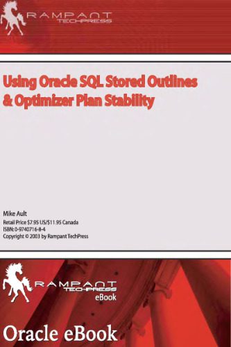 خرید و دانلود نسخه کامل کتاب Using Oracle Sql Stored Outlines & Optimizer Plan Stability_686792386fb79.jpeg خرید و دانلود نسخه کامل کتاب Using Oracle Sql Stored Outlines & Optimizer Plan Stability