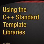 خرید و دانلود نسخه کامل کتاب Using the C++ Standard Template Libraries