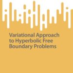 خرید و دانلود نسخه کامل کتاب Variational Approach to Hyperbolic Free Boundary Problems