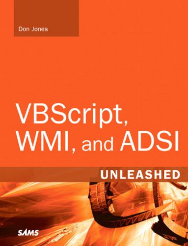خرید و دانلود نسخه کامل کتاب VBScript, WMI and ADSI unleashed: using VBSscript, WMI, and ADSI to automate Windows administration_6873aaa4e11df.jpeg خرید و دانلود نسخه کامل کتاب VBScript, WMI and ADSI unleashed: using VBSscript, WMI, and ADSI to automate Windows administration