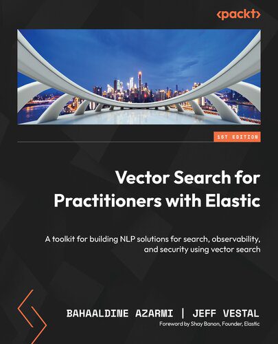 خرید و دانلود نسخه کامل کتاب Vector Search for Practitioners with Elastic_68664f4a54632.jpeg خرید و دانلود نسخه کامل کتاب Vector Search for Practitioners with Elastic