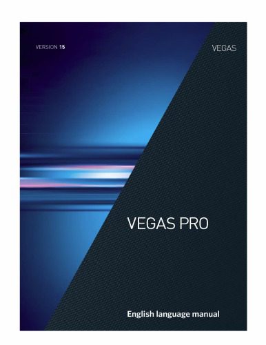 خرید و دانلود نسخه کامل کتاب Vegas Pro 15.0 User Manual_686bb9ef09730.jpeg خرید و دانلود نسخه کامل کتاب Vegas Pro 15.0 User Manual
