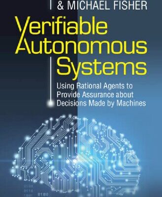 خرید و دانلود نسخه کامل کتاب Verifiable Autonomous Systems: Using Rational Agents to Provide Assurance about Decisions Made by Machines