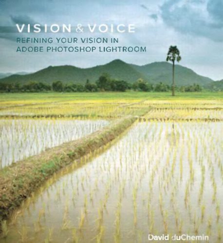 خرید و دانلود نسخه کامل کتاب Vision & Voice: Refining Your Vision in Adobe Photoshop Lightroom (Voices That Matter)_687dcdf82bf42.jpeg خرید و دانلود نسخه کامل کتاب Vision & Voice: Refining Your Vision in Adobe Photoshop Lightroom (Voices That Matter)