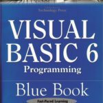 خرید و دانلود نسخه کامل کتاب Visual Basic 6 Programming Blue Book: The Most Complete, Hands-On Resource for Writing Programs with Microsoft Visual Basic 6!