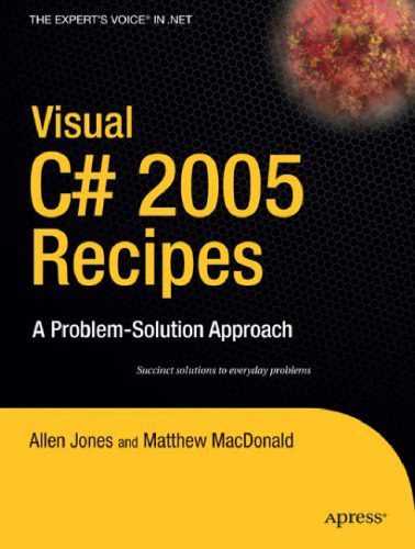 خرید و دانلود نسخه کامل کتاب Visual C# 2005 Recipes: A Problem-Solution Approach (A Problem – Solution Approach)_687a29e386198.jpeg خرید و دانلود نسخه کامل کتاب Visual C# 2005 Recipes: A Problem-Solution Approach (A Problem – Solution Approach)