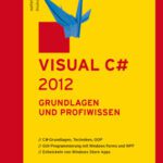 خرید و دانلود نسخه کامل کتاب Visual C# 2012. Grundlagen und Profiwissen