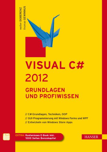 خرید و دانلود نسخه کامل کتاب Visual C# 2012. Grundlagen und Profiwissen_6876603ba55a4.jpeg خرید و دانلود نسخه کامل کتاب Visual C# 2012. Grundlagen und Profiwissen