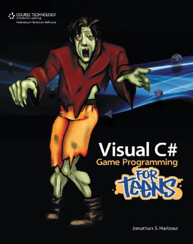 خرید و دانلود نسخه کامل کتاب Visual C# Game Programming for Teens_6873c50005d78.jpeg خرید و دانلود نسخه کامل کتاب Visual C# Game Programming for Teens