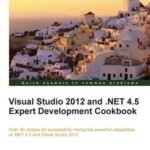 خرید و دانلود نسخه کامل کتاب Visual Studio 2012 and .NET 4.5 Expert Development Cookbook