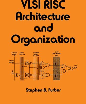 خرید و دانلود نسخه کامل کتاب VLSI Risc Architecture and Organization (Electrical and Computer Engineering)