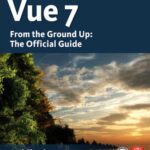 خرید و دانلود نسخه کامل کتاب Vue 7: From the Ground Up: The Official Guide