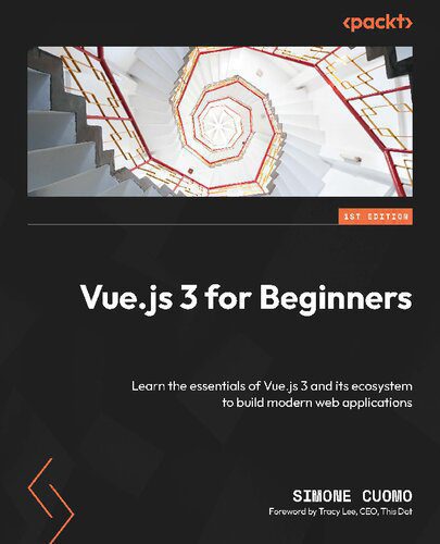 خرید و دانلود نسخه کامل کتاب Vue.js 3 for Beginners: Learn the essentials of Vue.js 3 and its ecosystem to build modern web applications_6874d3e423a17.jpeg خرید و دانلود نسخه کامل کتاب Vue.js 3 for Beginners: Learn the essentials of Vue.js 3 and its ecosystem to build modern web applications