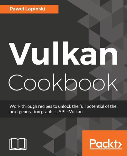 خرید و دانلود نسخه کامل کتاب Vulkan Cookbook_6874088269564.jpeg خرید و دانلود نسخه کامل کتاب Vulkan Cookbook