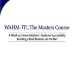 خرید و دانلود نسخه کامل کتاب WAHM-IT! , The Masters Course