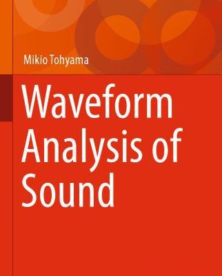خرید و دانلود نسخه کامل کتاب Waveform Analysis of Sound