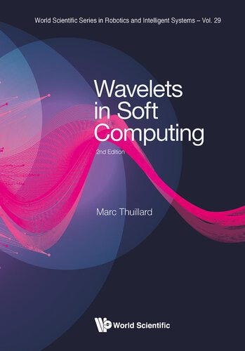 خرید و دانلود نسخه کامل کتاب Wavelets in Soft Computing (Second Edition)_687e2d2be7795.jpeg خرید و دانلود نسخه کامل کتاب Wavelets in Soft Computing (Second Edition)