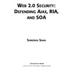خرید و دانلود نسخه کامل کتاب Web 2.0 security : defending Ajax, RIA, and SOA