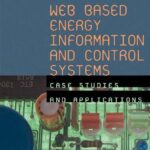 خرید و دانلود نسخه کامل کتاب Web based energy information and control systems: case studies and applications